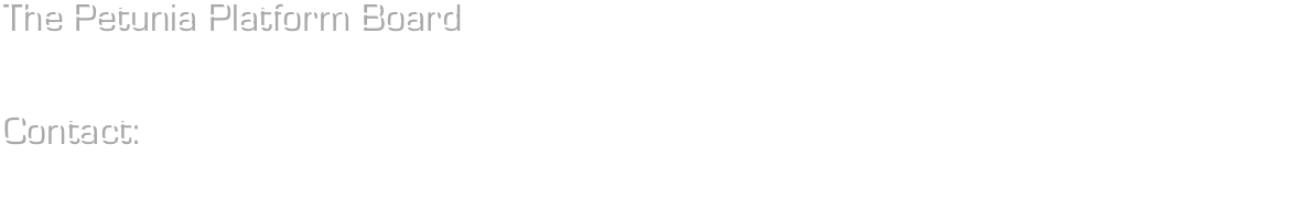 The Petunia Platform BoardThe groupleader of each participating group becomes automatically a member of the board. He or she can propose a substitute. Decisions are taken preferably unanimously. In case of remaining disagreement, decisions are taken by simple majority - half of the casted votes plus one. Every board member has a single vote. 

Contact:Correspondence should be directed to Michiel Vandenbussche   Email : petuniaplatform[@]ens-lyon.fr    (remove brackets around @) 
Postal address:  RDP laboratory-UMR5667-INRA-CNRS-ENSL-UCB Lyon I, 46 allée d'Italie, 69364 Lyon Cedex 07, FRANCETel:    + 33 4 72 72 89 81        Fax:    + 33 4 72 72 86 00